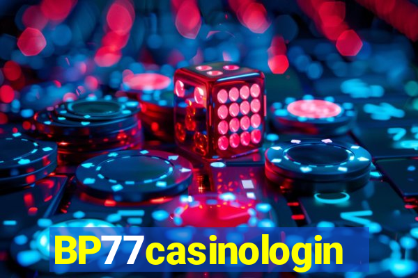 BP77casinologin