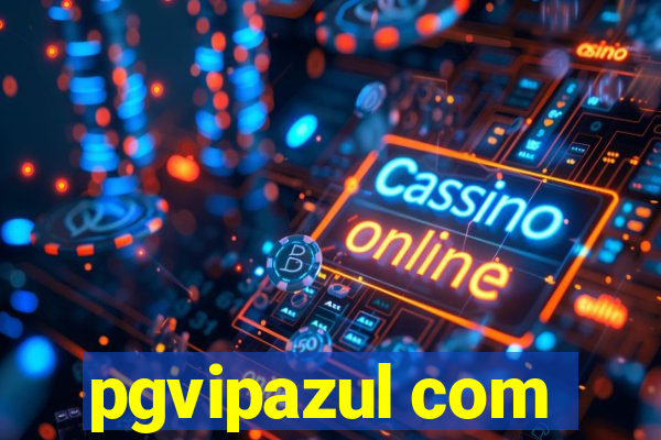 pgvipazul com
