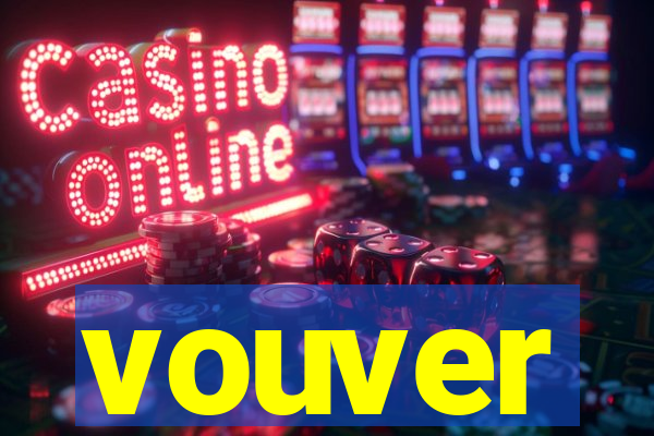 vouver