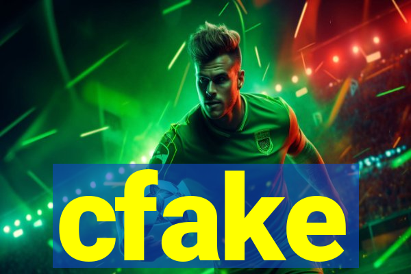 cfake