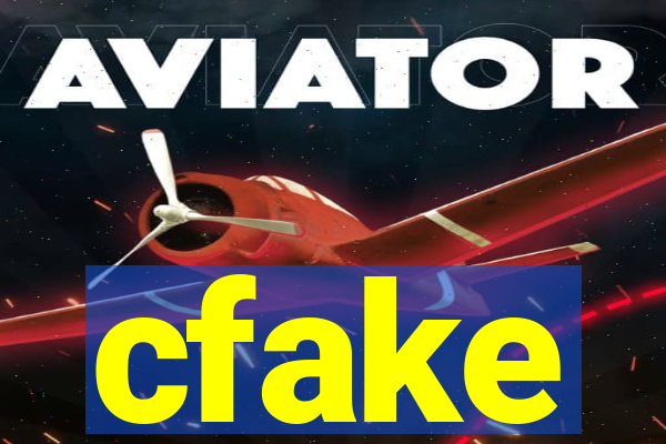 cfake