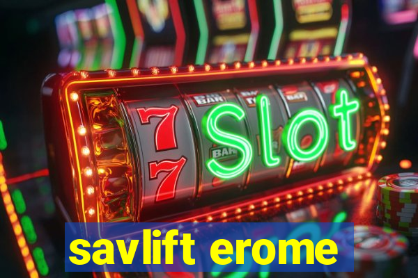 savlift erome