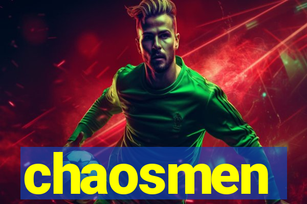 chaosmen
