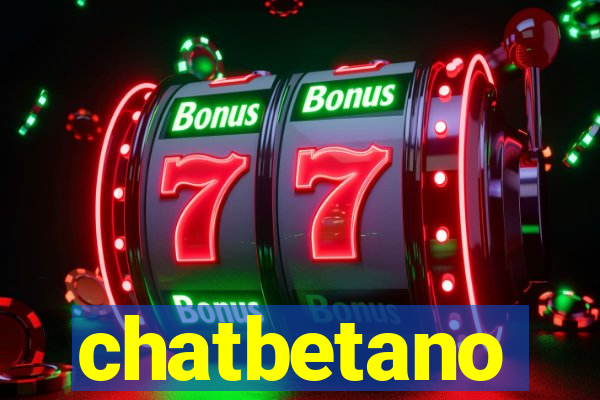 chatbetano