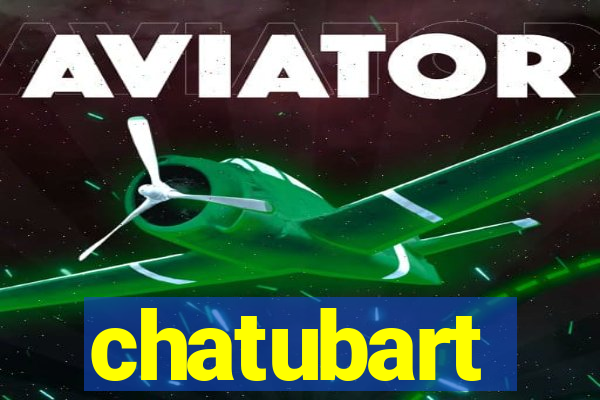 chatubart