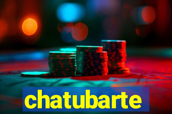 chatubarte