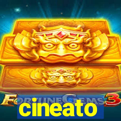 cineato