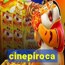 cinepiroca