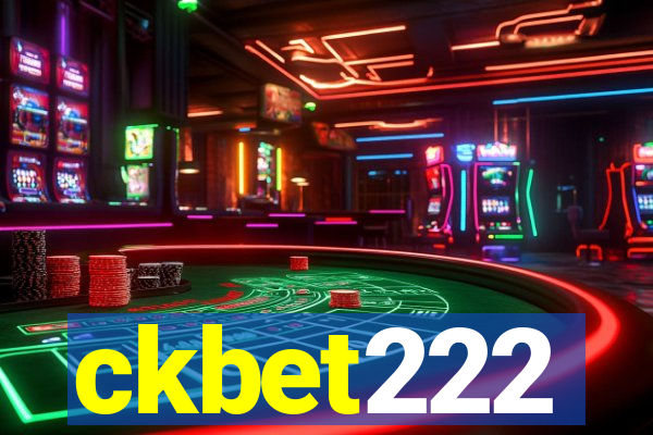 ckbet222