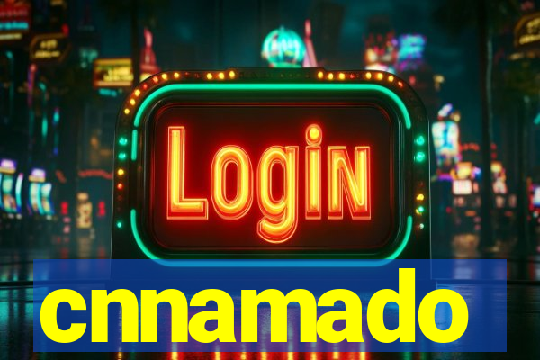 cnnamado