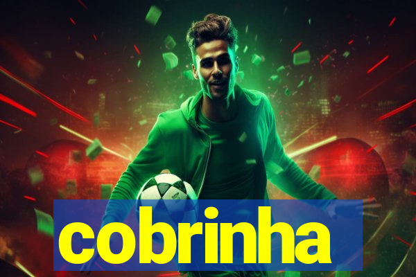 cobrinha