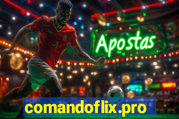 comandoflix.pro