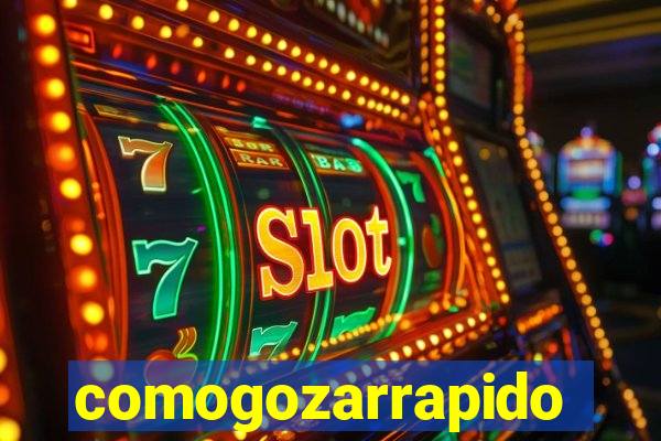 comogozarrapido