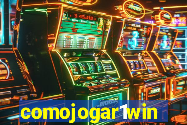 comojogar1win