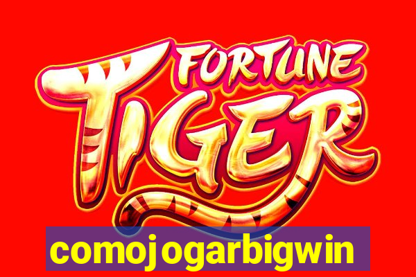 comojogarbigwin