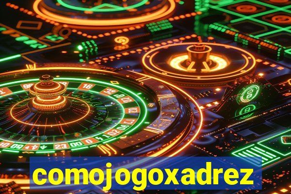 comojogoxadrez