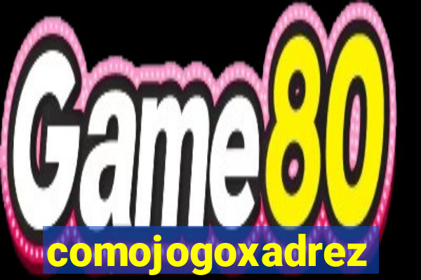 comojogoxadrez