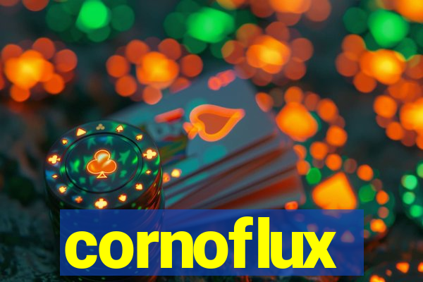 cornoflux