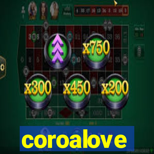 coroalove