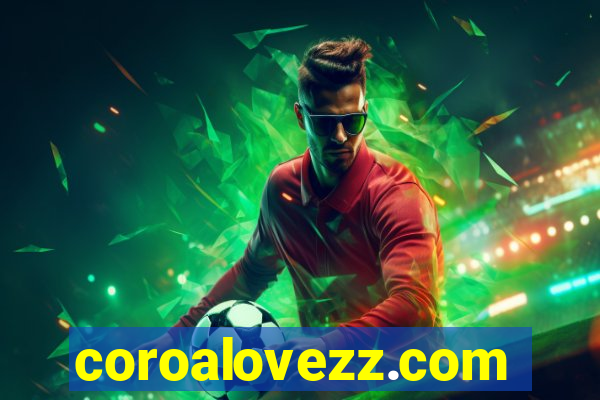 coroalovezz.com