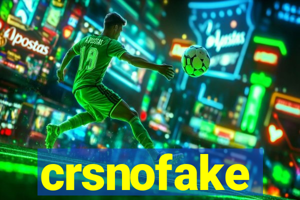 crsnofake