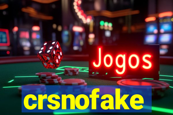 crsnofake