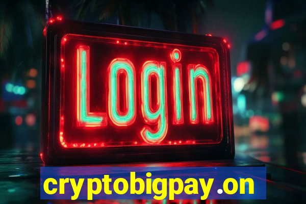 cryptobigpay.online
