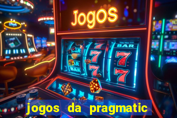 jogos da pragmatic de 10 centavos