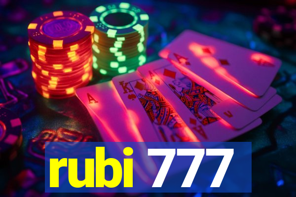 rubi 777