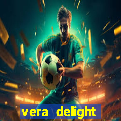 vera delight chelsea sun