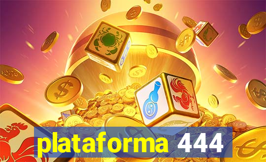 plataforma 444