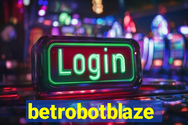betrobotblaze