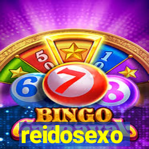 reidosexo