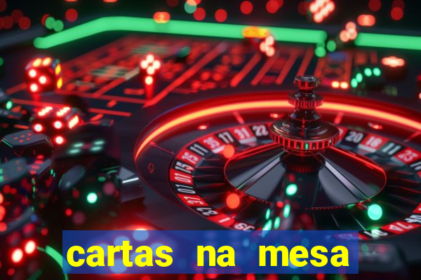 cartas na mesa download dublado