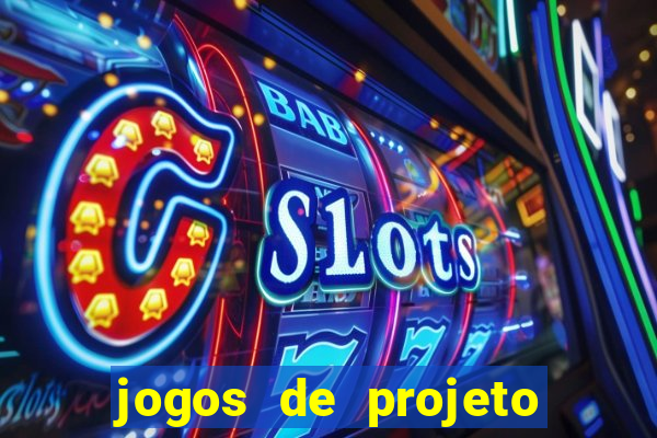 jogos de projeto de vida