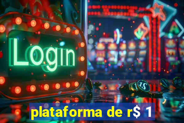 plataforma de r$ 1