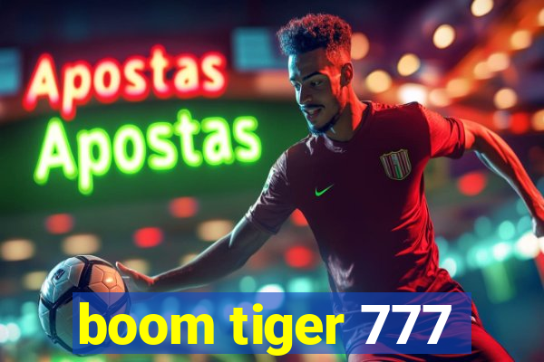 boom tiger 777