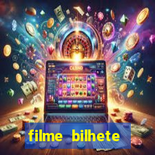 filme bilhete premiado completo dublado