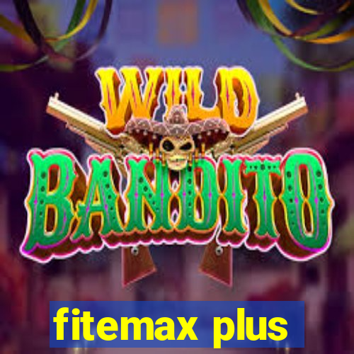 fitemax plus