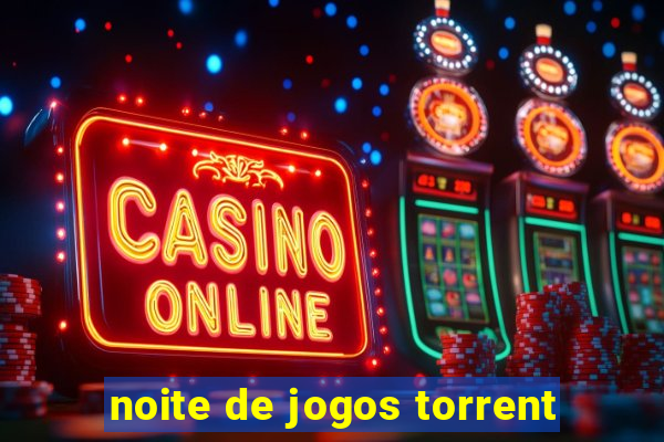 noite de jogos torrent