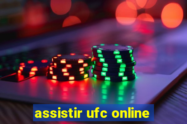 assistir ufc online