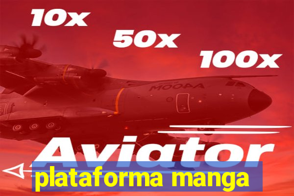 plataforma manga