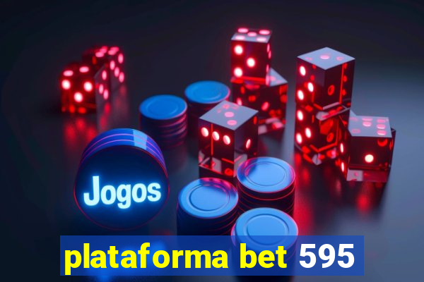plataforma bet 595