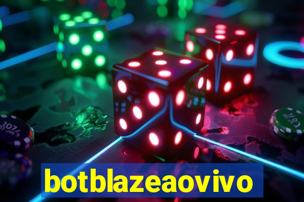 botblazeaovivo