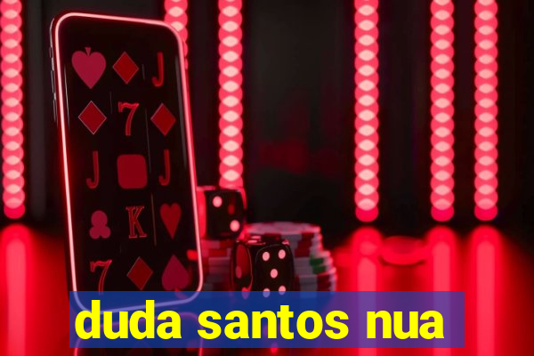 duda santos nua
