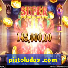 pistoludas .com