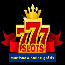 multishow online grátis
