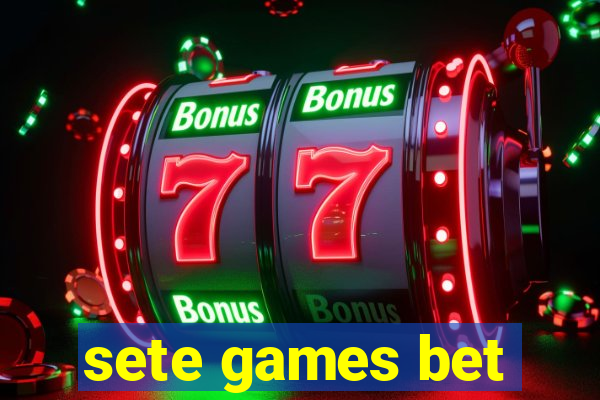 sete games bet