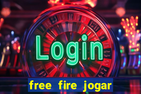 free fire jogar agora teste