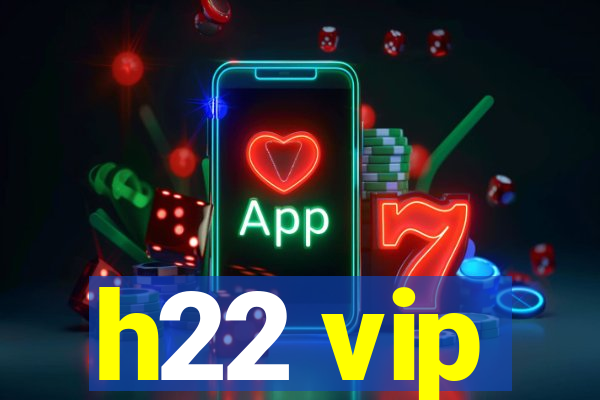 h22 vip